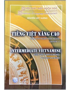 Tiếng Việt nâng cao dành cho người nước ngoài (Quyển 1)