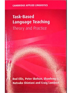 Task-Based Language Teaching: Theory and Practice