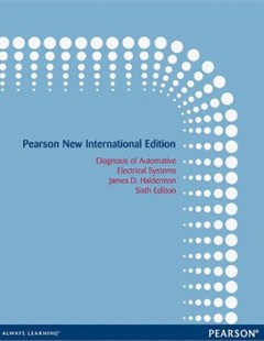 Pearson new international edition Diagnosis of automative, electrical systems