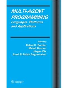 Multi-agent Programming: Languages, Platforms and Applications