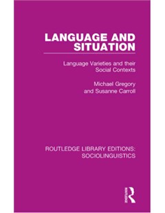 Language and situation: Language varieties and their social contexts (5th edition)