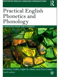 Practical English Phonetics and Phonology (4th edition).