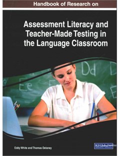Handbook of Research on Assessment Literacy and Teacher-Made Testing in the Language Classroom