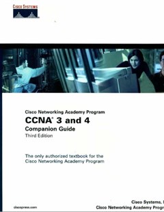 CCNA 3 and 4 Companion Guide (Cisco Networking Academy Program) (3rd Edition)