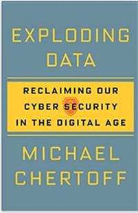 Exploding Data:Reclaiming out cyber security in the digital age