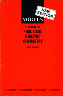 Vogel's Textbook of practical organic chemistry