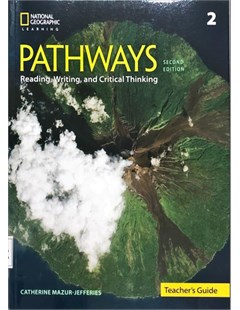 Pathways 2: Reading, Writing and Critical Thinking (second edition), Teacher's Guide