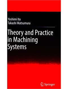 Theory and practice in machining systems