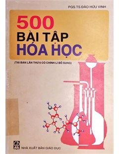 500 bài tập hóa học (Đào Hữu Vinh)