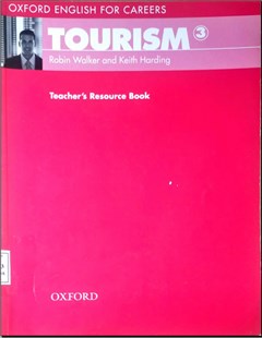 Tourism 3 -Teacher's Resource Book -Oxford English for Careerst
