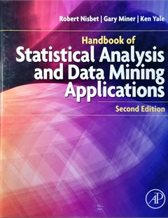 Handbook of Statistical analysis and Data mining applications 