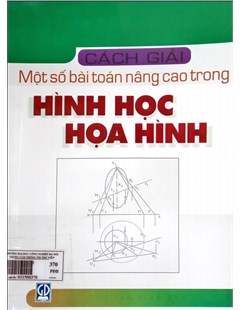 Cách giải một số bài toán nâng cao trong hình học họa hình Phạm Văn Nhuần