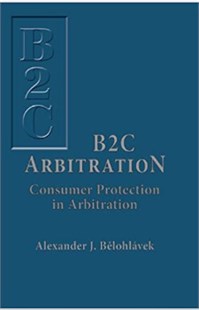 B2C arbitration : Consumer protection in arbitration