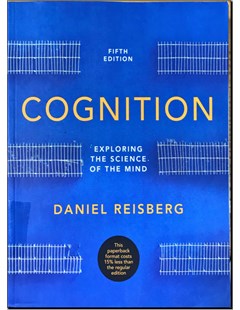 Cognition : Exploring the science of the mind fifth edition