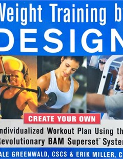 Weight Traning by Design