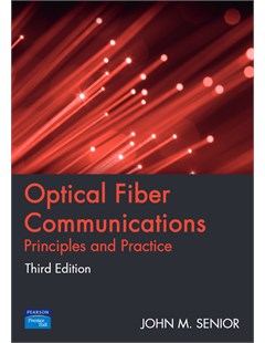 Optical fiber communications: principles and practice - Third edition