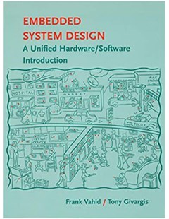 Embedded system design: A Unified hardware/software approach
