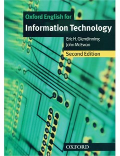 Oxford english for information technology: Second edition.