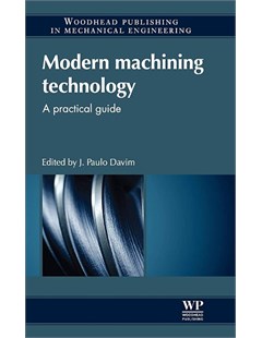 Modern machining technology: A Practical Guide