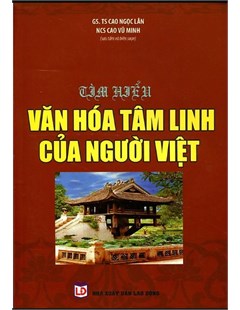 Tìm hiểu văn hóa tâm linh của người Việt
