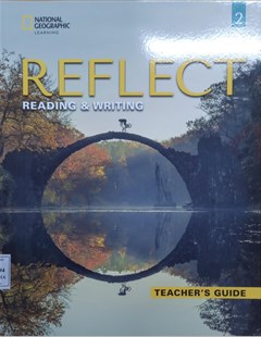 Reflect 2: Reading & Writing (Teacher's guide)