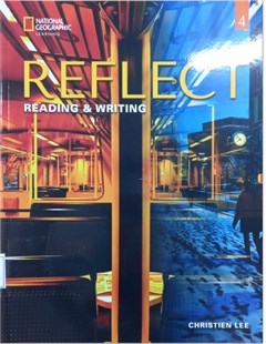 Reflect 4: Reading & Writing (Student's Book)