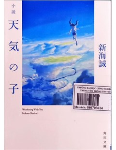 小説 天気の子 (角川文庫) =Tiểu thuyết Phong hóa cùng em (Kadokawa Bunko)
