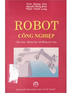 Robot công nghiệp: Cấu trúc, động học và động lực học