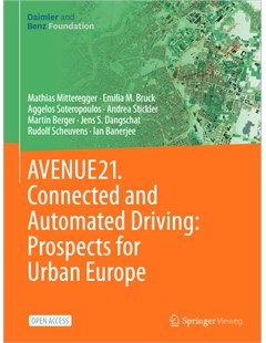 AVENUE21. Connected and Automated Driving: Prospects for Urban Europe