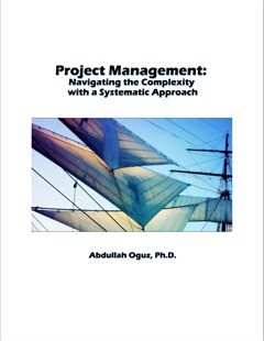 Project Management: Navigating the Complexity with a Systematic Approach