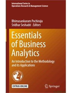 Essentials of Business Analytics: An Introduction to the Methodology and its Applications