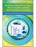 Building Industries at Sea - ‘Blue Growth’ and the New Maritime Economy