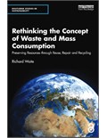 Rethinking the Concept of Waste and Mass Consumption: Preserving Resources through Reuse, Repair and Recycling