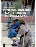 Mineral Building Traditions in the Himalayas