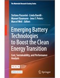 Emerging Battery Technologies to Boost the Clean Energy Transition: Cost, Sustainability, and Performance Analysis