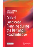 Critical Landscape Planning during the Belt and Road Initiative