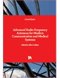 Advanced Radio Frequency Antennas for Modern Communication and Medical Systems