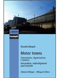 Motor towns: Innovation, redevelopment and tourism