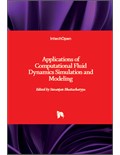 Applications of Computational Fluid Dynamics Simulation and Modeling