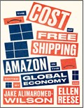 The Cost of Free Shipping: Amazon in the Global Economy