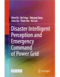 Disaster Intelligent Perception and Emergency Command of Power Grid