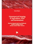 Hyperspectral Imaging in Agriculture, Food and Environment