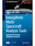 Ionospheric Multi-Spacecraft Analysis: Tools Approaches for Deriving Ionospheric Parameters