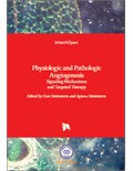 Physiologic and Pathologic Angiogenesis: Signaling Mechanisms and Targeted Therapy