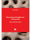 Biomechanical Insights into Osteoporosis