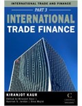 International Trade and Finance. Part 3: International Trade Finance.