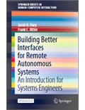 Building Better Interfaces for Remote Autonomous Systems: An Introduction for Systems Engineers