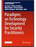 Paradigms on Technology Development for Security Practitioners