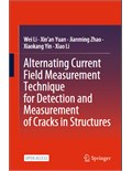 Alternating Current Field Measurement Technique for Detection and Measurement of Cracks in Structures