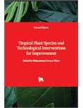 Tropical Plant Species and Technological Interventions for Improvement